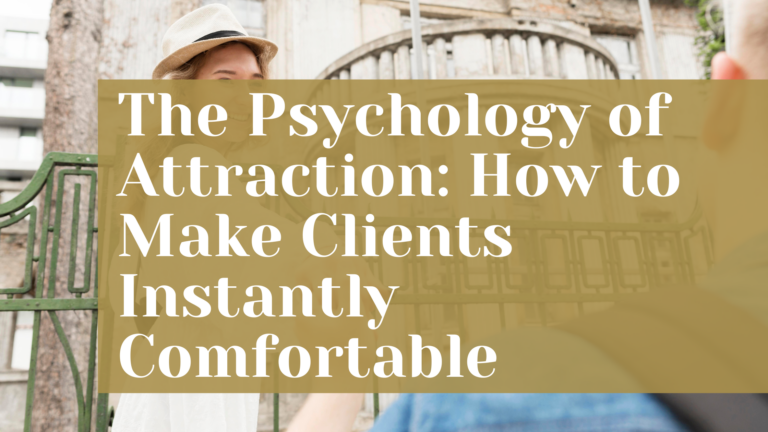 How to Make Clients Instantly Comfortable